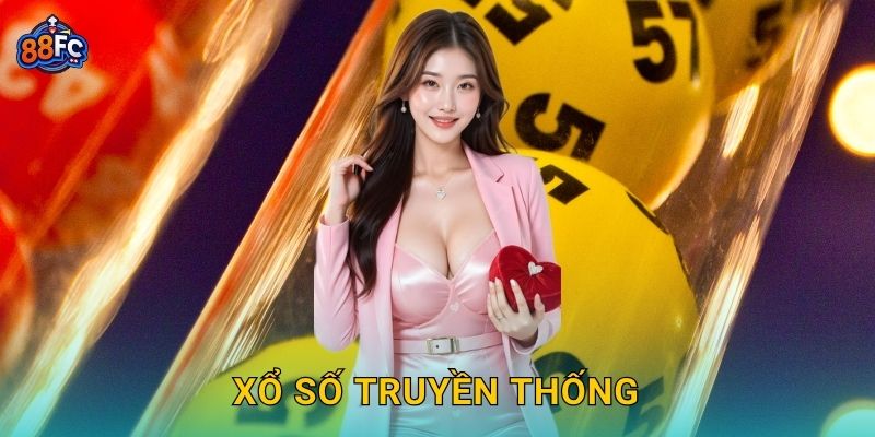Xổ số truyền thống – giá trị lâu đời kết hợp hiện đại tại 88fc
