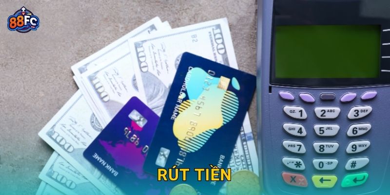 Rút tiền linh hoạt – đảm bảo minh bạch và nhanh chóng tại 88fc